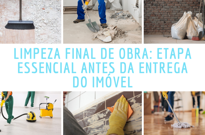 Limpeza Final de Obra: Etapa Essencial Antes da Entrega do Imóvel